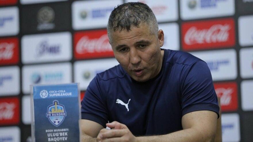 Ulug'bek Baqoyev: "Futbolchilarimga e'tirozim yo'q"