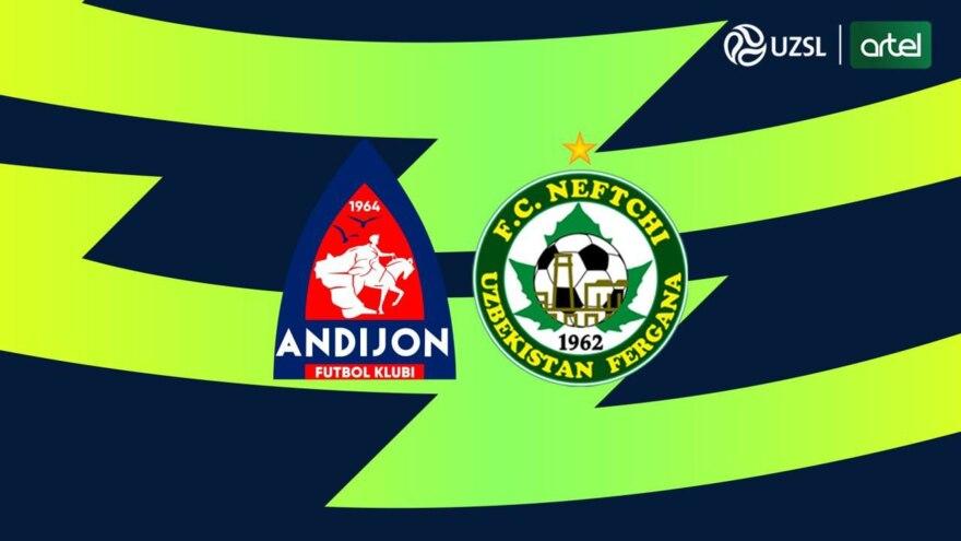 Superliga. “Andijon” - “Neftchi”. Asosiy tarkiblar ma'lum