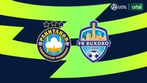 Superliga. “Paxtakor” - “Buxoro”. Asosiy tarkiblar ma'lum