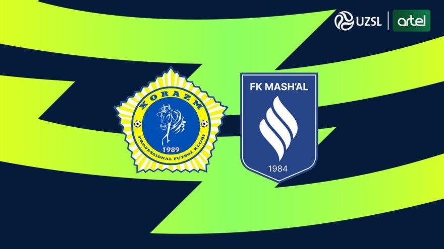 Superliga. "Xorazm" - "Mash'al". Asosiy tarkiblar ma'lum