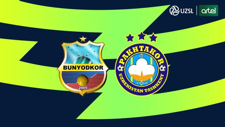 Superliga. "Bunyodkor" - "Paxtakor": Asosiy tarkiblar ma'lum