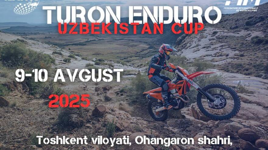 Ohangaronda "Turon Enduro Uzbekistan Cup 2025" turniri bo'lib o'tadi