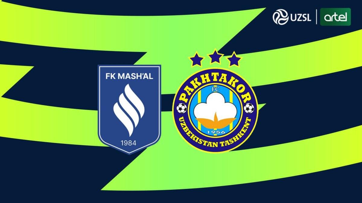 Superliga. "Mash'al" — "Paxtakor". Asosiy tarkiblar ma'lum