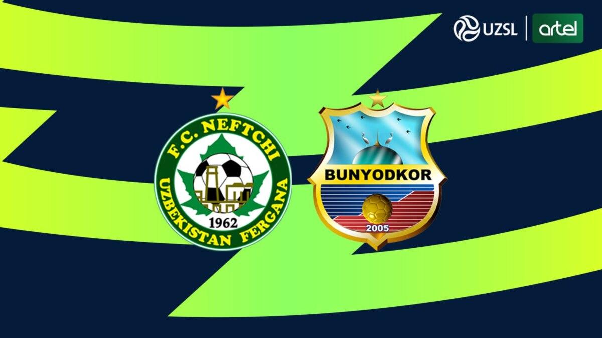 “Neftchi” – “Bunyodkor”. Asosiy tarkiblar ma’lum