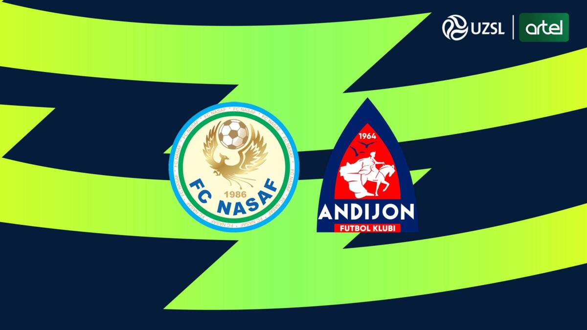 Superliga. «Nasaf» - «Andijon». Tarkiblar bilan tanishing