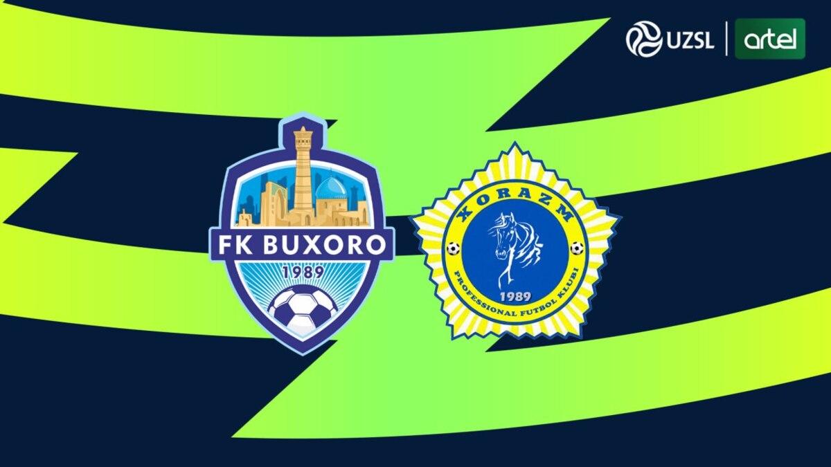 Superliga. «Buxoro» - «Xorazm». Asosiy tarkiblar ma’lum