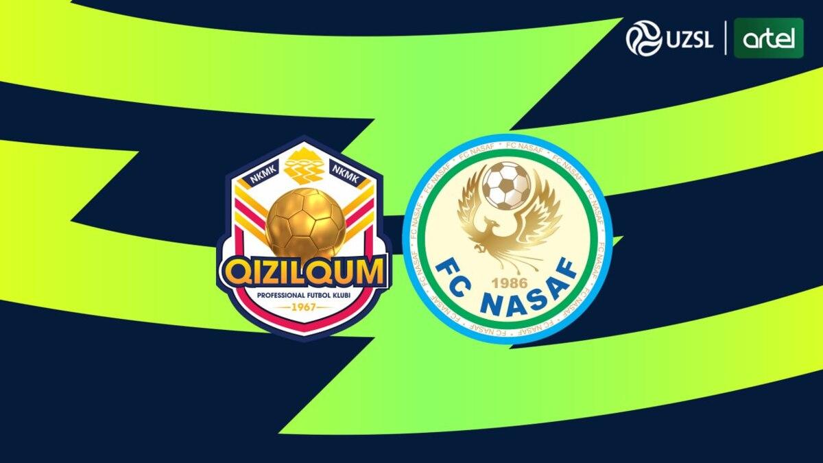 Superliga. «Qizilqum» - «Nasaf». Asosiy tarkiblar ma'lum