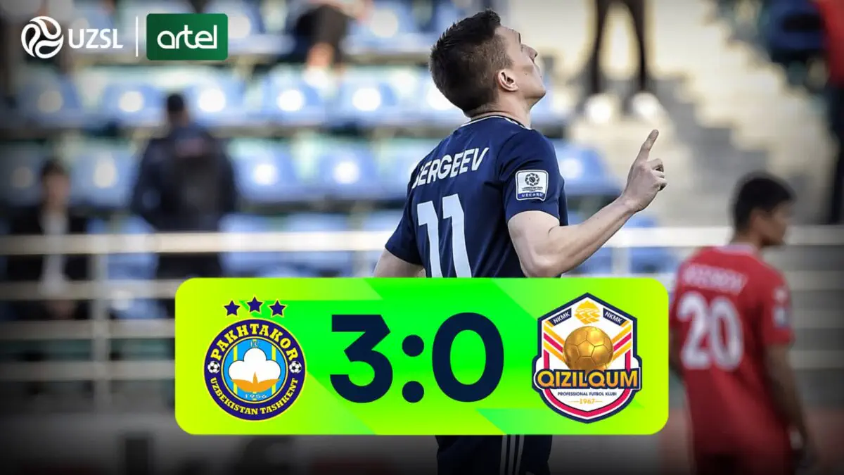 Superliga. «Paxtakor» – «Qizilqum» – 3:0 (video sharh)