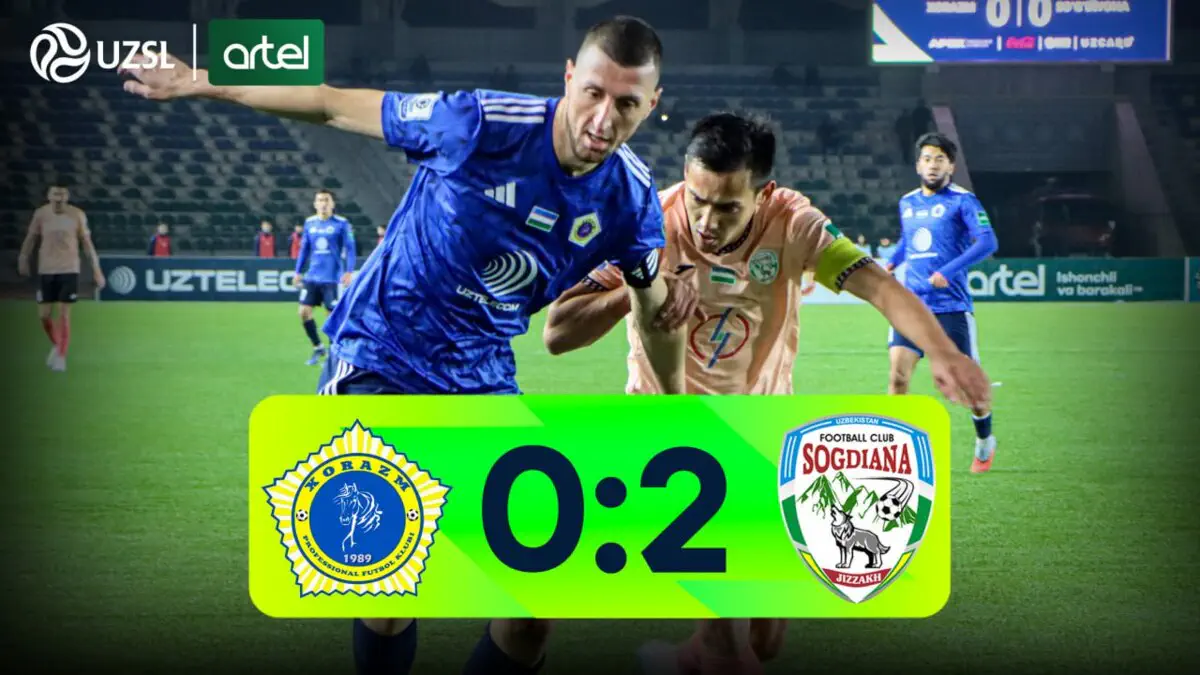 Superliga. «Xorazm» – «So‘g‘diyona» - 0:2 (video sharh)