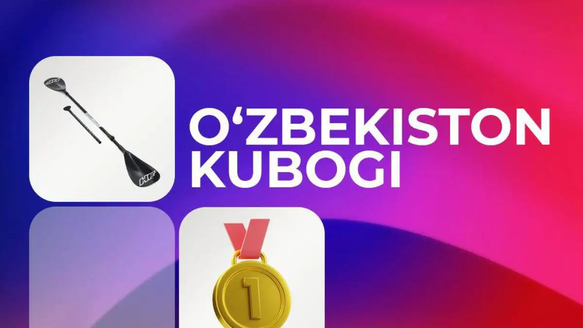 2025-yilning so‘nggi musobaqasi – baydarka va kanoeda eshkak eshish bo'yicha O‘zbekiston kubogiga start beriladi