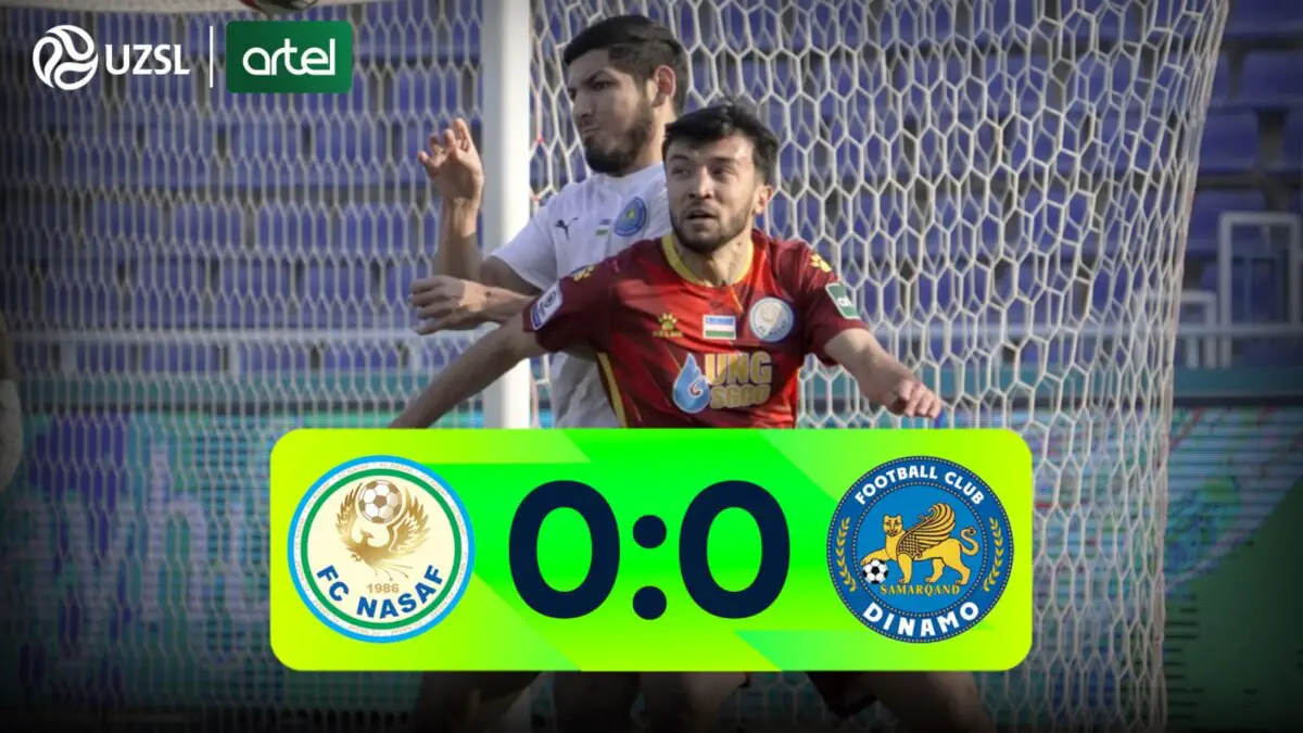 Superliga. «Nasaf» - «Dinamo» 0:0 (video sharh)