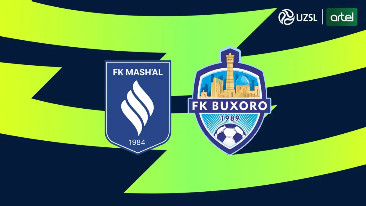 Superliga. “Mash’al” – “Buxoro”. Tarkiblar