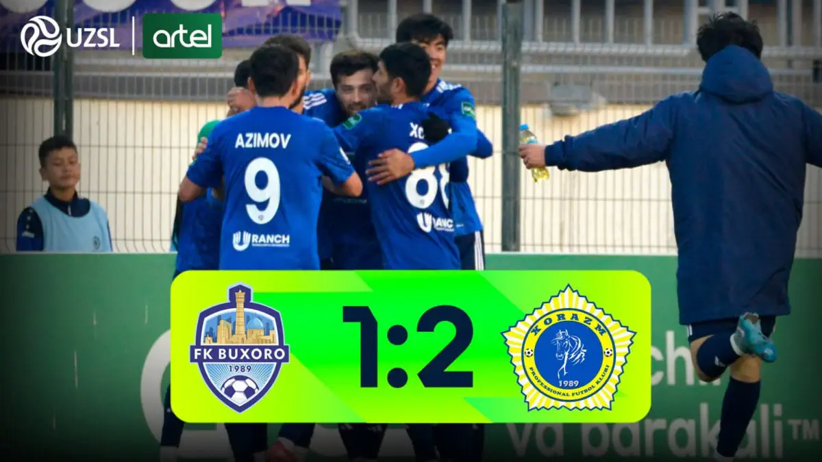 Superliga. Buxoro – Xorazm 1:2 (video sharh)