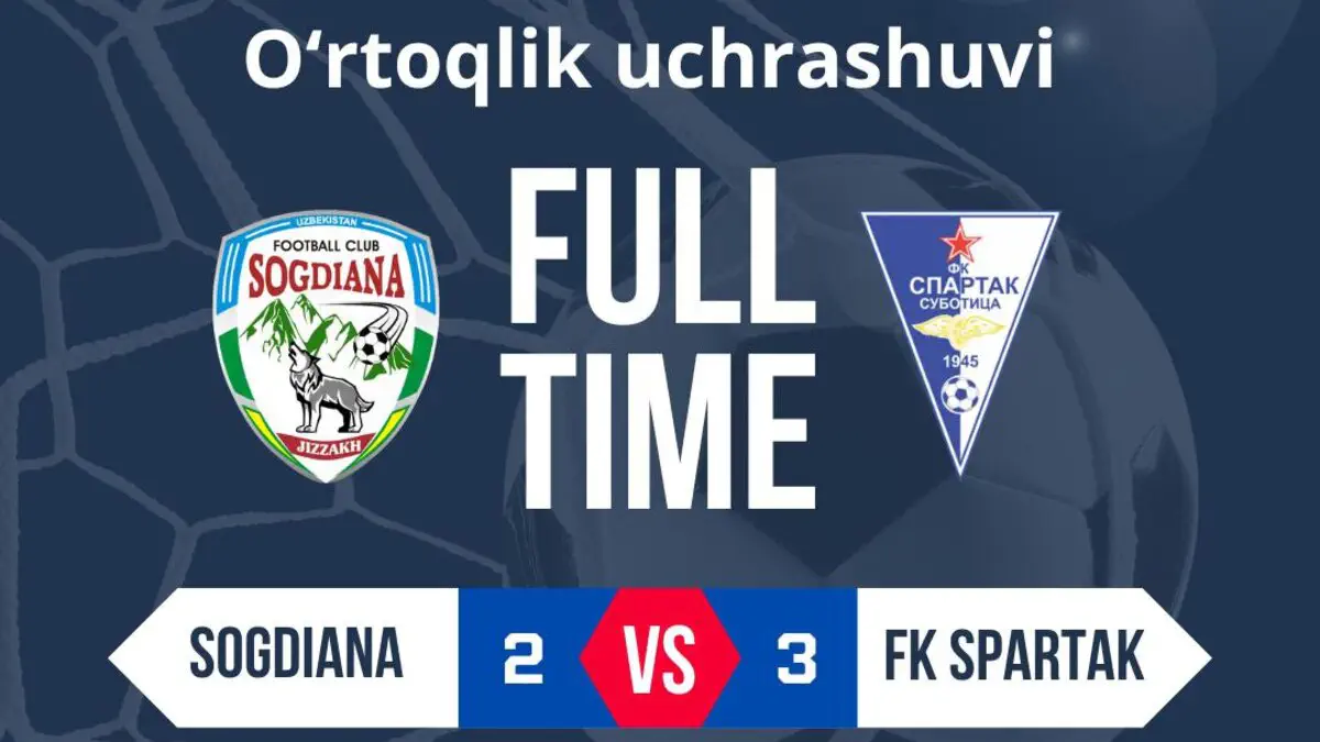 So'g'diyona o'rtoqlik uchrashuvida Spartak jamoasiga mag'lub bo'ldi