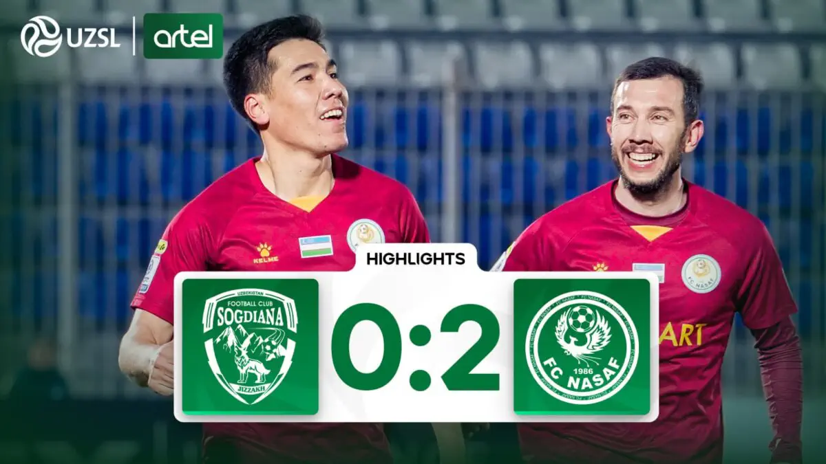 Superliga. Sog‘diyona - Nasaf - 0:2 (video sharh)