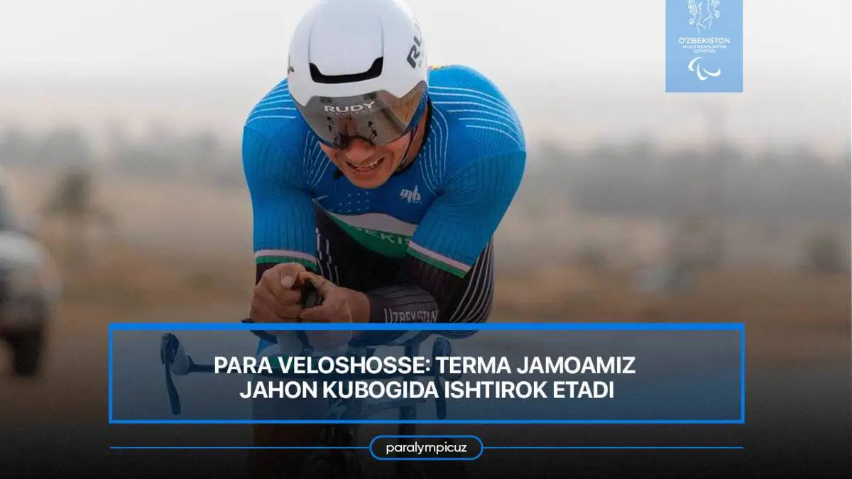 Para veloshosse: terma jamoamiz Jahon kubogida ishtirok etadi