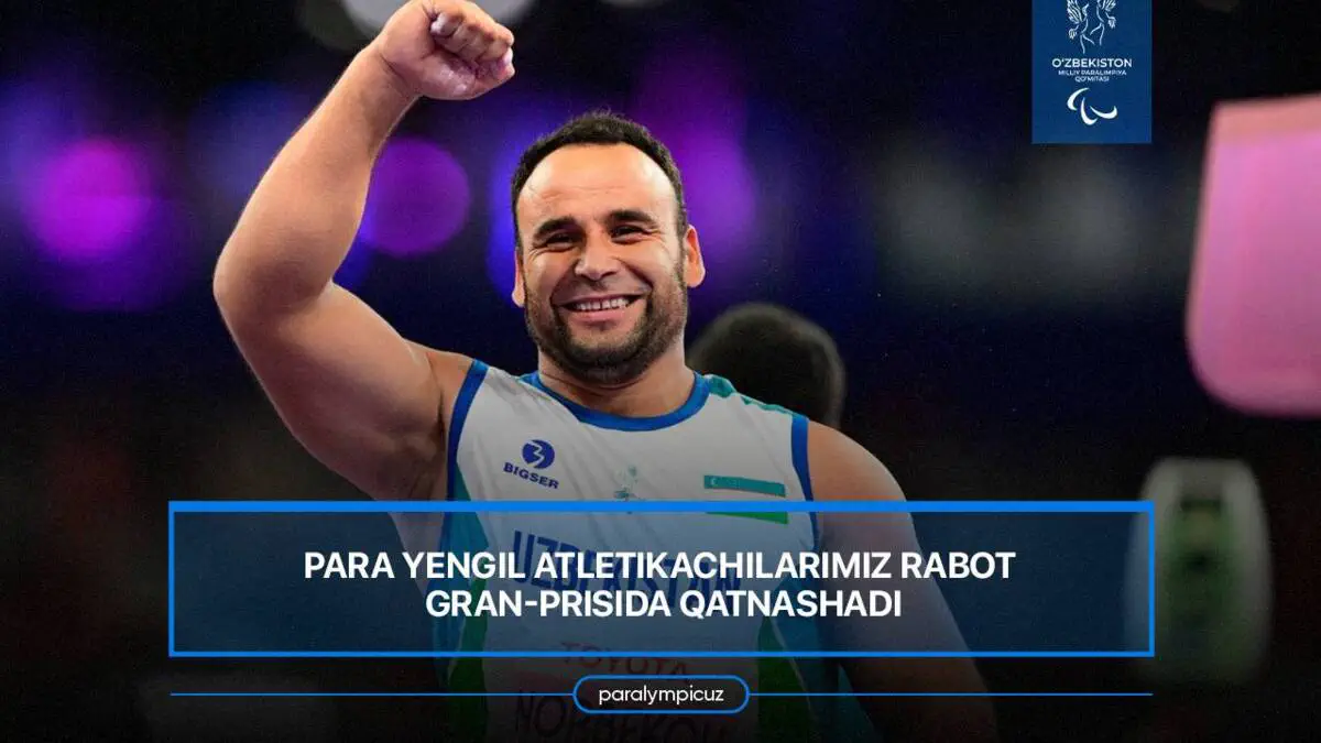 O'zbekiston para yengil atletika terma jamoasi Marokash poytaxti Rabot shahrida o'tkaziladigan xalqaro Gran-pri musobaqasida ishtirok etadi.