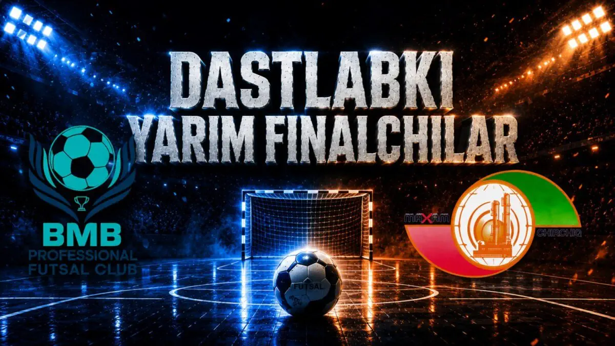 BMB PFC va Maksam-Chirchiq yarim finalda