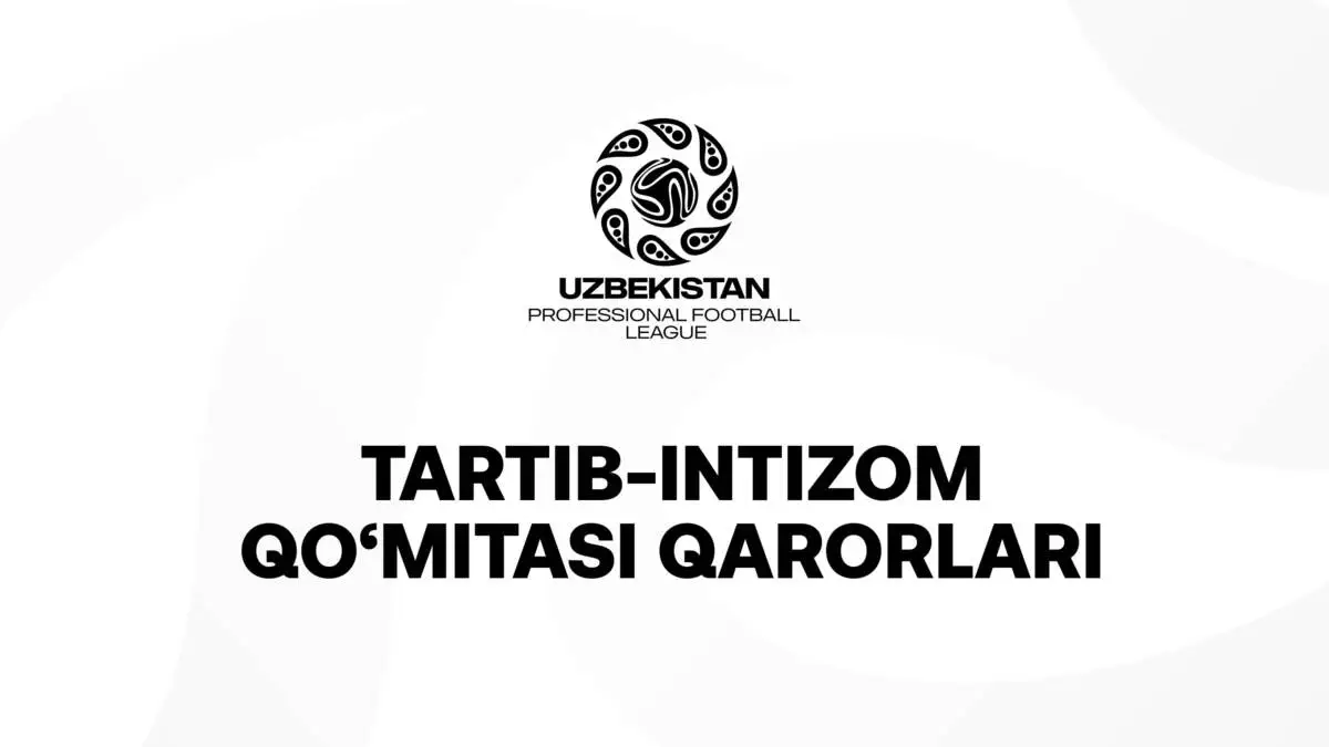  Kapadze, Boymurodov va «Kattaqo’rg’on» jamoalari jarimaga tortildi