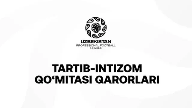  Kapadze, Boymurodov va «Kattaqo’rg’on» jamoalari jarimaga tortildi