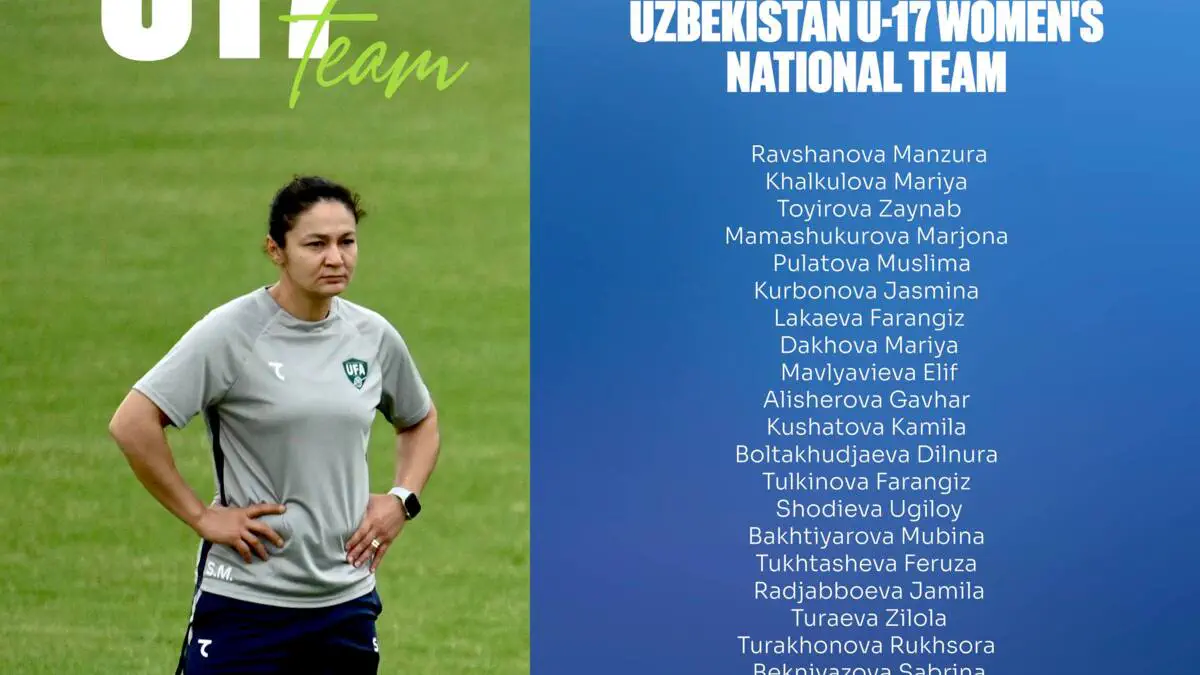 O'zbekiston U-17 qizlar terma jamoasi bugundan o'quv-mashg'ulot yig'iniga kirishadi