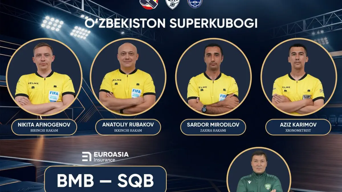 Futzal bo'yicha O‘zbekiston Superkubogi – 2026 uchrashuvi hakamlari ma’lum bo‘ldi