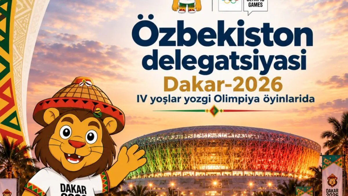 Dakar-2026: O‘zbekiston delegatsiyasi IV yoshlar yozgi Olimpiya o‘yinlarida 11 sport turida ishtirok etadi